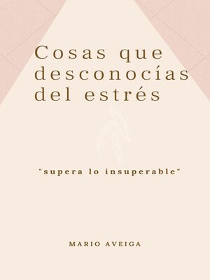 cover image of Cosas que desconocías del estrés